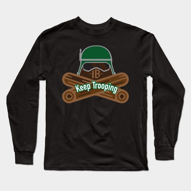 Keep Trooping AtSt Long Sleeve T-Shirt by RedShirtTrooper